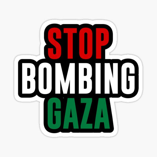 STOP BOMBING GAZA Sticker 9x11 cm 5/10/20/40 Pieces